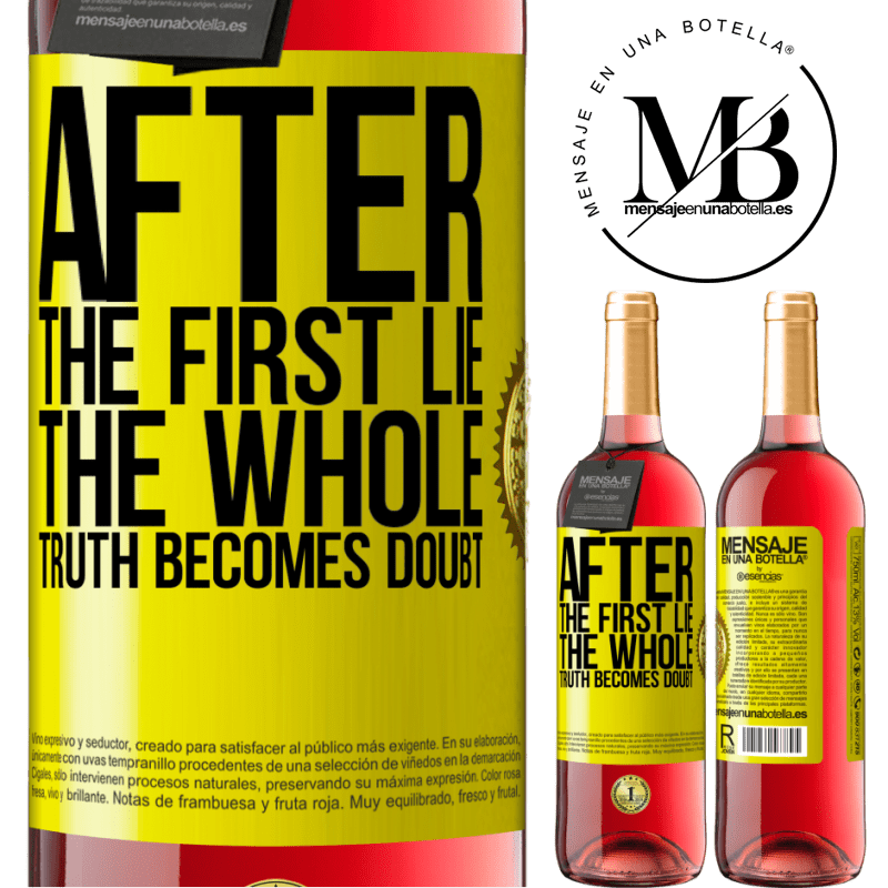24,95 € Free Shipping | Rosé Wine ROSÉ Edition After the first lie, the whole truth becomes doubt Yellow Label. Customizable label Young wine Harvest 2021 Tempranillo