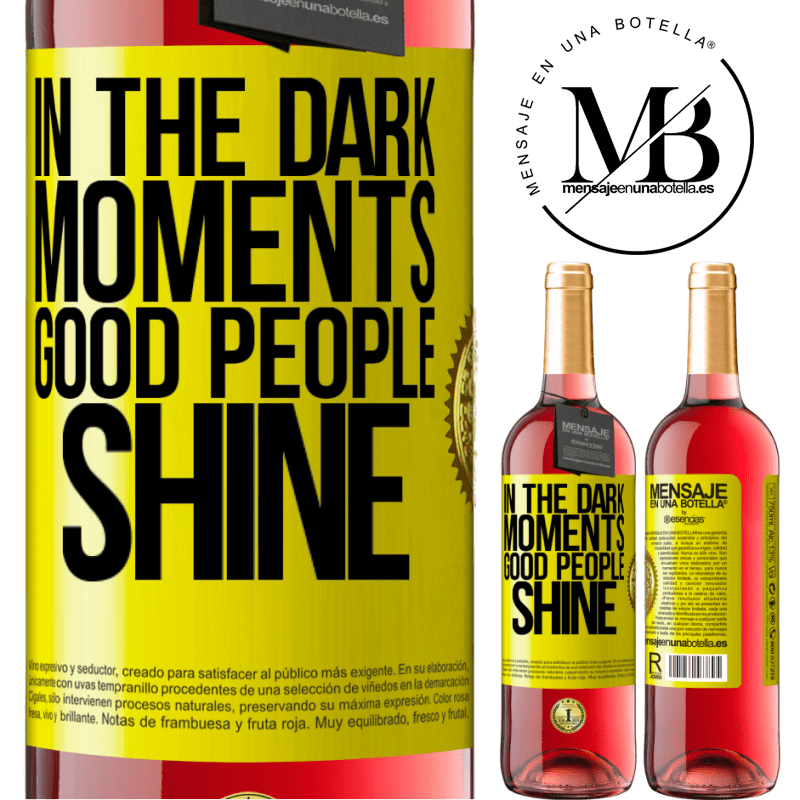 29,95 € Free Shipping | Rosé Wine ROSÉ Edition In the dark moments good people shine Yellow Label. Customizable label Young wine Harvest 2021 Tempranillo