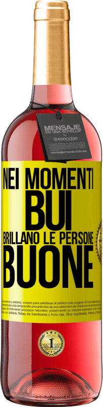 29,95 € Spedizione Gratuita | Vino rosato Edizione ROSÉ Nei momenti bui brillano le persone buone Etichetta Gialla. Etichetta personalizzabile Vino giovane Raccogliere 2025 Tempranillo