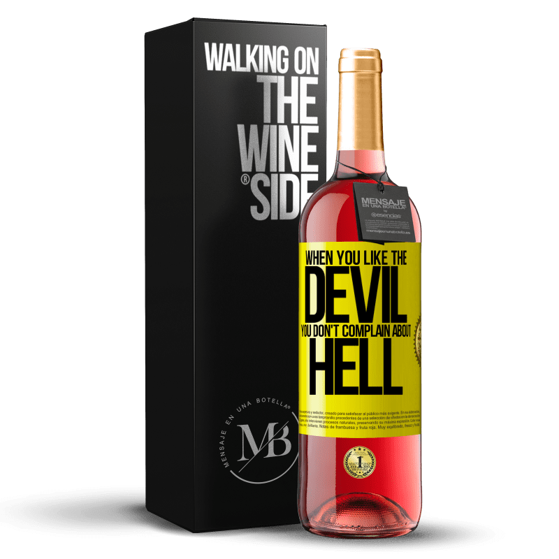 29,95 € Free Shipping | Rosé Wine ROSÉ Edition When you like the devil you don't complain about hell Yellow Label. Customizable label Young wine Harvest 2025 Tempranillo