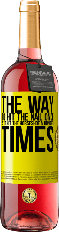29,95 € 免费送货 | 桃红葡萄酒 ROSÉ版 Once钉子的方法就是hoe一百次 黄色标签. 可自定义的标签 青年酒 收成 2025 Tempranillo