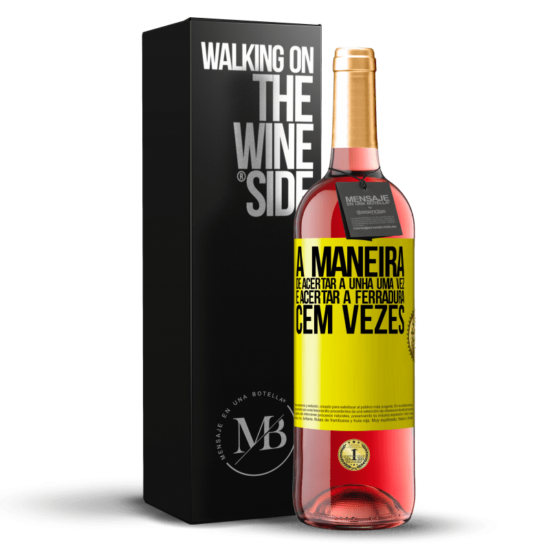 29,95 € Envio grátis | Vinho rosé Edição ROSÉ A maneira de acertar a unha uma vez é acertar a ferradura cem vezes Etiqueta Amarela. Etiqueta personalizável Vinho jovem Colheita 2024 Tempranillo