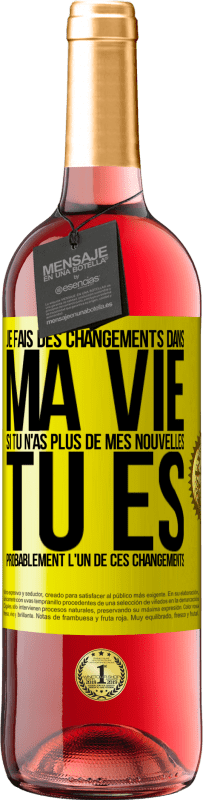 29,95 € Envoi gratuit | Vin rosé Édition ROSÉ Je fais des changements dans ma vie. Si tu n'as plus de mes nouvelles, tu es probablement l'un de ces changements Étiquette Jaune. Étiquette personnalisable Vin jeune Récolte 2025 Tempranillo