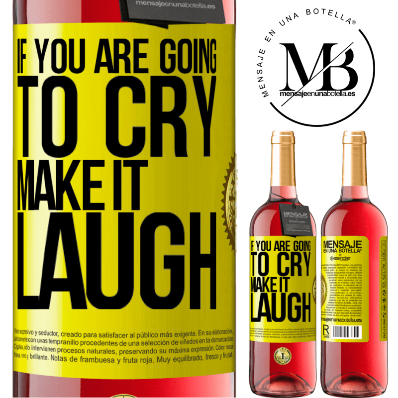 29,95 € Free Shipping | Rosé Wine ROSÉ Edition If you are going to cry, make it laugh Yellow Label. Customizable label Young wine Harvest 2021 Tempranillo