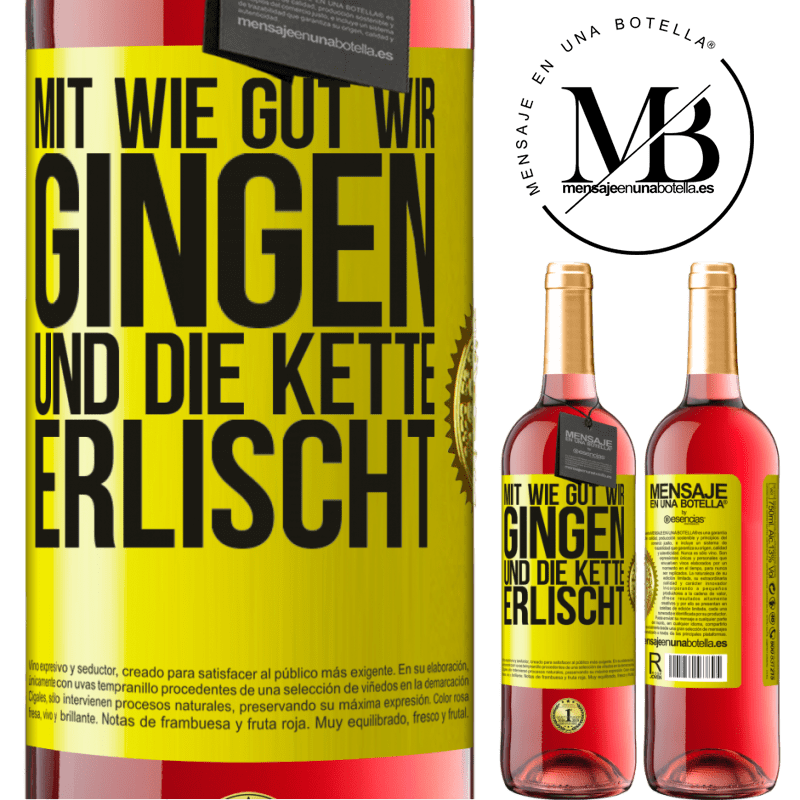 29,95 € Kostenloser Versand | Roséwein ROSÉ Ausgabe Alles ging so gut, und dann fiel die Kette ab Gelbes Etikett. Anpassbares Etikett Junger Wein Ernte 2023 Tempranillo