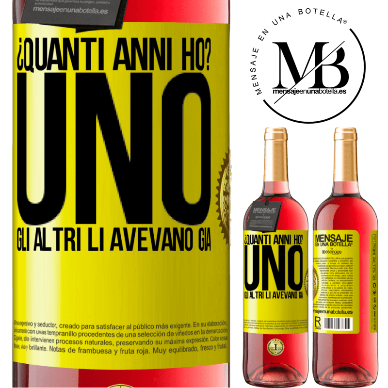 29,95 € Spedizione Gratuita | Vino rosato Edizione ROSÉ ¿Quanti anni ho? UNO. Gli altri li avevano già Etichetta Gialla. Etichetta personalizzabile Vino giovane Raccogliere 2025 Tempranillo