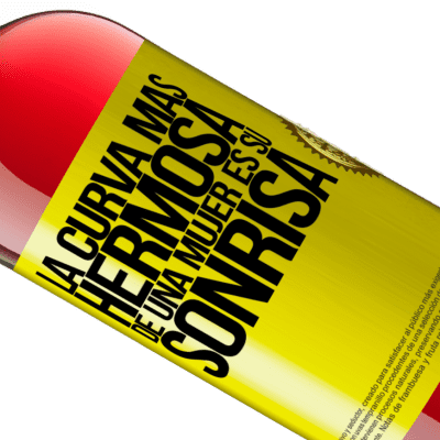 Expresiones Únicas y Personales. «La curva más hermosa de una mujer es su sonrisa» Edición ROSÉ