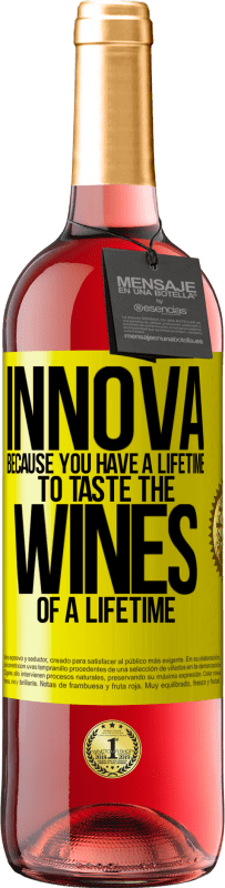29,95 € | Розовое вино Издание ROSÉ Иннова, потому что у вас есть жизнь, чтобы попробовать вина на всю жизнь Желтая этикетка. Настраиваемая этикетка Молодое вино Урожай 2023 Tempranillo