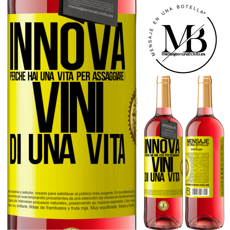 29,95 € Spedizione Gratuita | Vino rosato Edizione ROSÉ Innova, perché hai una vita per assaggiare i vini di una vita Etichetta Gialla. Etichetta personalizzabile Vino giovane Raccogliere 2023 Tempranillo