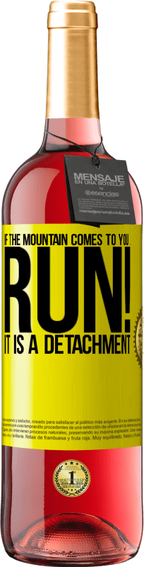 29,95 € | Rosé Wine ROSÉ Edition If the mountain comes to you ... Run! It is a detachment Yellow Label. Customizable label Young wine Harvest 2024 Tempranillo