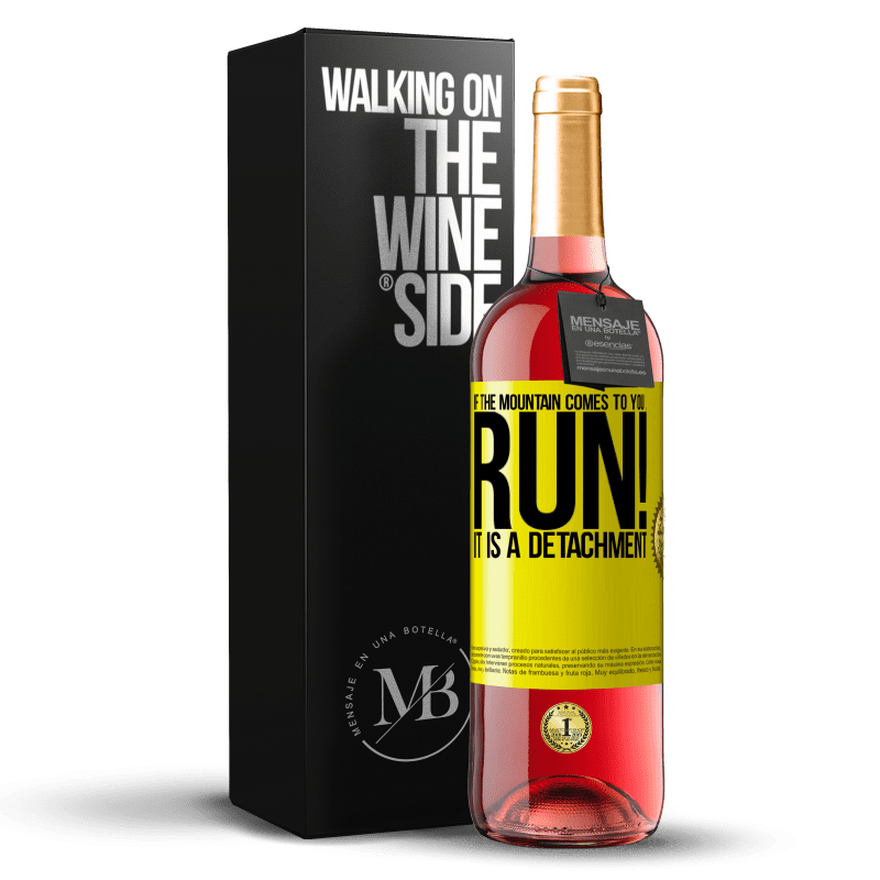 29,95 € Free Shipping | Rosé Wine ROSÉ Edition If the mountain comes to you ... Run! It is a detachment Yellow Label. Customizable label Young wine Harvest 2023 Tempranillo