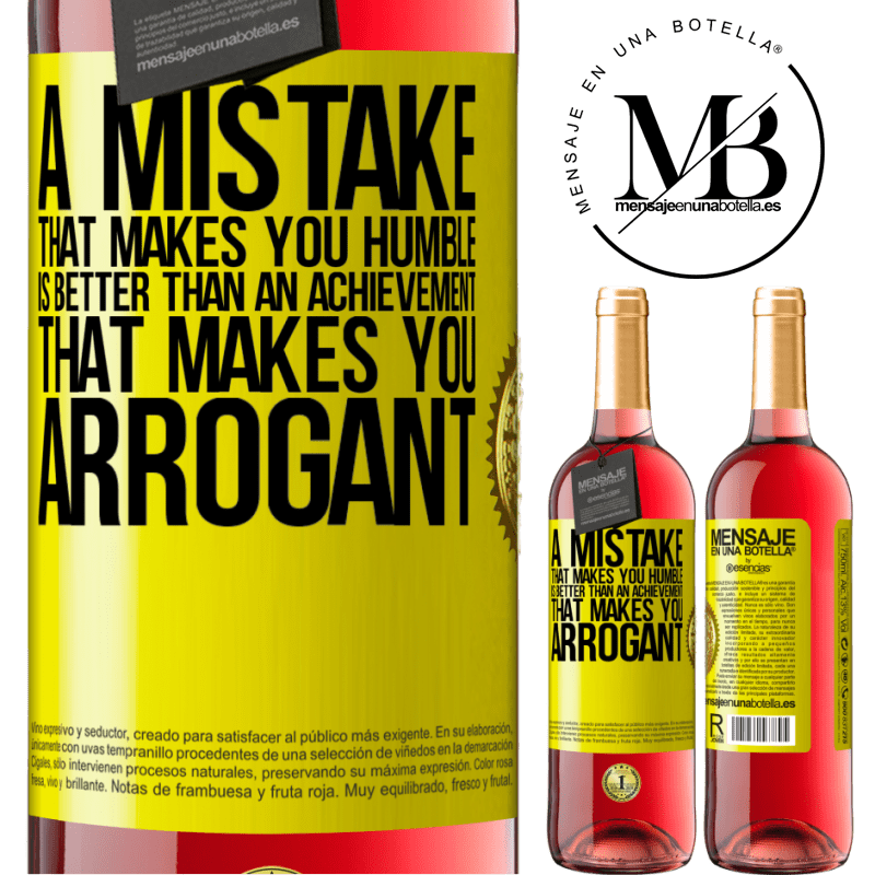 29,95 € Free Shipping | Rosé Wine ROSÉ Edition A mistake that makes you humble is better than an achievement that makes you arrogant Yellow Label. Customizable label Young wine Harvest 2024 Tempranillo