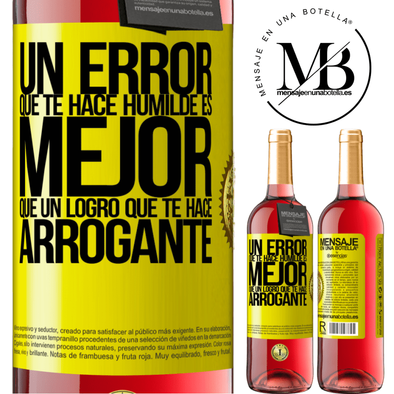 29,95 € Envío gratis | Vino Rosado Edición ROSÉ Un error que te hace humilde es mejor que un logro que te hace arrogante Etiqueta Amarilla. Etiqueta personalizable Vino joven Cosecha 2024 Tempranillo