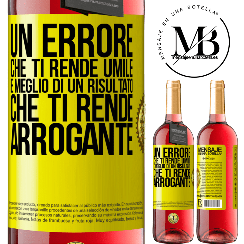 29,95 € Spedizione Gratuita | Vino rosato Edizione ROSÉ Un errore che ti rende umile è meglio di un risultato che ti rende arrogante Etichetta Gialla. Etichetta personalizzabile Vino giovane Raccogliere 2024 Tempranillo