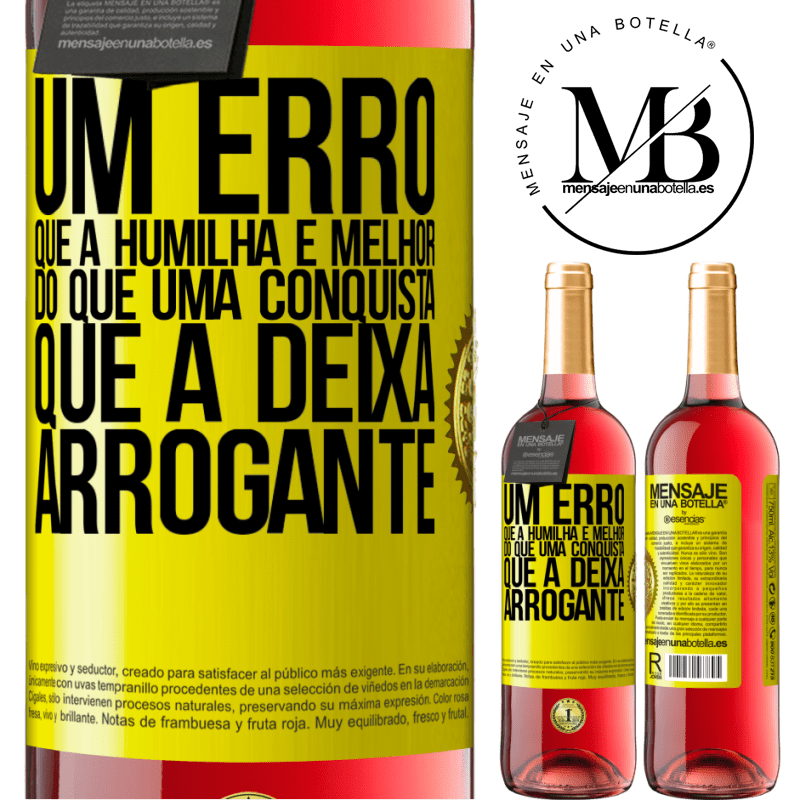 29,95 € Envio grátis | Vinho rosé Edição ROSÉ Um erro que a humilha é melhor do que uma conquista que a deixa arrogante Etiqueta Amarela. Etiqueta personalizável Vinho jovem Colheita 2024 Tempranillo