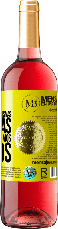 «Busca a alguien con tus mismas ganas, no con tus mismos gustos» Edición ROSÉ