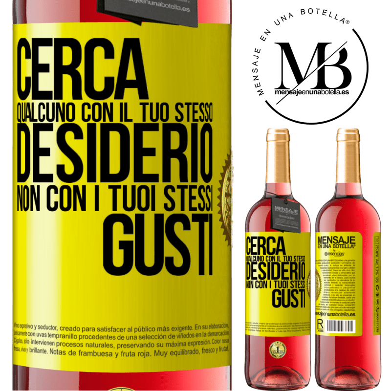 29,95 € Spedizione Gratuita | Vino rosato Edizione ROSÉ Cerca qualcuno con il tuo stesso desiderio, non con i tuoi stessi gusti Etichetta Gialla. Etichetta personalizzabile Vino giovane Raccogliere 2025 Tempranillo