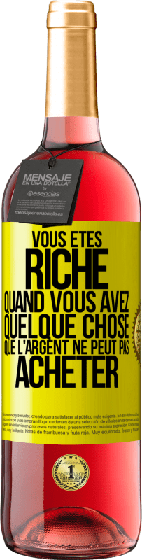 29,95 € | Vin rosé Édition ROSÉ Vous êtes riche quand vous avez quelque chose que l'argent ne peut pas acheter Étiquette Jaune. Étiquette personnalisable Vin jeune Récolte 2024 Tempranillo