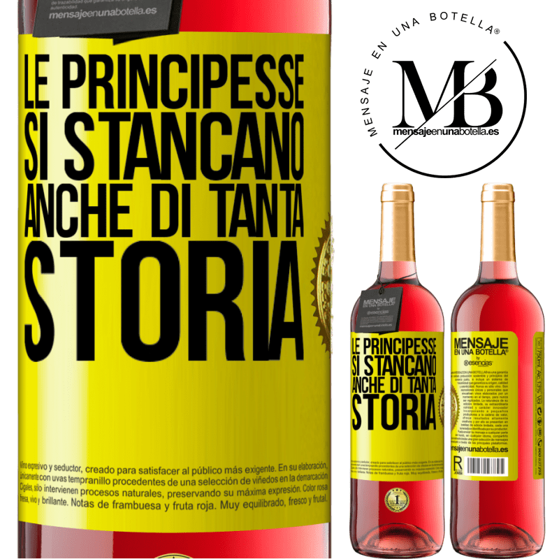 29,95 € Spedizione Gratuita | Vino rosato Edizione ROSÉ Le principesse si stancano anche di tanta storia Etichetta Gialla. Etichetta personalizzabile Vino giovane Raccogliere 2023 Tempranillo