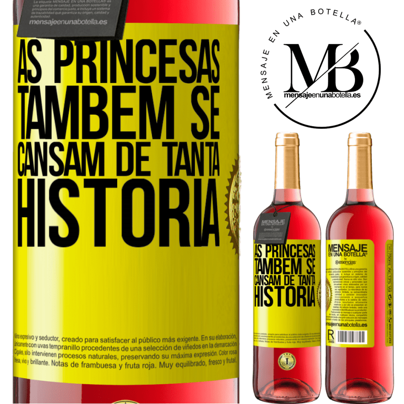 29,95 € Envio grátis | Vinho rosé Edição ROSÉ As princesas também se cansam de tanta história Etiqueta Amarela. Etiqueta personalizável Vinho jovem Colheita 2023 Tempranillo