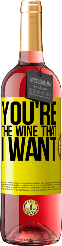 29,95 € | ロゼワイン ROSÉエディション You're the wine that I want 黄色のラベル. カスタマイズ可能なラベル 若いワイン 収穫 2023 Tempranillo