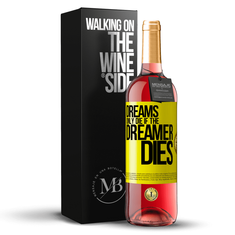 29,95 € Free Shipping | Rosé Wine ROSÉ Edition Dreams only die if the dreamer dies Yellow Label. Customizable label Young wine Harvest 2024 Tempranillo