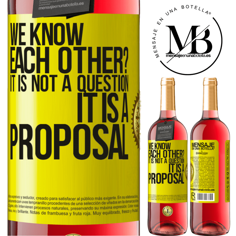 29,95 € Free Shipping | Rosé Wine ROSÉ Edition We know each other? It is not a question, it is a proposal Yellow Label. Customizable label Young wine Harvest 2023 Tempranillo