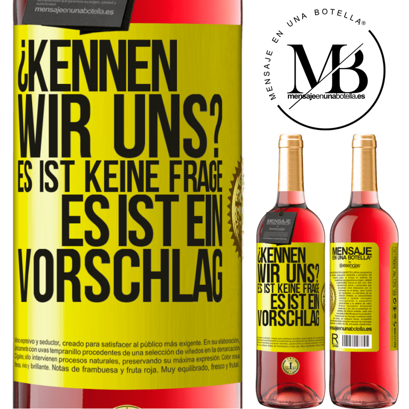 29,95 € Kostenloser Versand | Roséwein ROSÉ Ausgabe Kennen wir uns? Es ist keine Frage, es ist ein Vorschlag Gelbes Etikett. Anpassbares Etikett Junger Wein Ernte 2024 Tempranillo