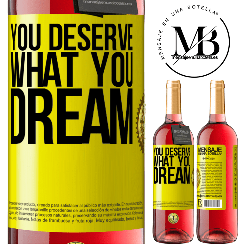 29,95 € Free Shipping | Rosé Wine ROSÉ Edition You deserve what you dream Yellow Label. Customizable label Young wine Harvest 2021 Tempranillo