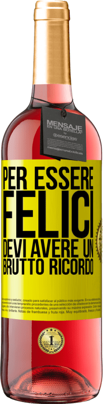 29,95 € | Vino rosato Edizione ROSÉ Per essere felici devi avere un brutto ricordo Etichetta Gialla. Etichetta personalizzabile Vino giovane Raccogliere 2025 Tempranillo