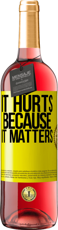 29,95 € | Rosé Wine ROSÉ Edition It hurts because it matters Yellow Label. Customizable label Young wine Harvest 2025 Tempranillo