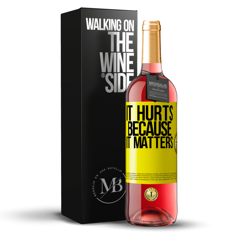 29,95 € Free Shipping | Rosé Wine ROSÉ Edition It hurts because it matters Yellow Label. Customizable label Young wine Harvest 2022 Tempranillo