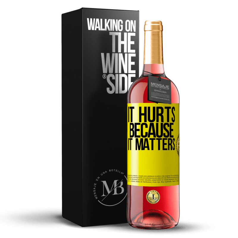 29,95 € Free Shipping | Rosé Wine ROSÉ Edition It hurts because it matters Yellow Label. Customizable label Young wine Harvest 2024 Tempranillo