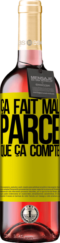 29,95 € Envoi gratuit | Vin rosé Édition ROSÉ Ça fait mal parce que ça compte Étiquette Jaune. Étiquette personnalisable Vin jeune Récolte 2025 Tempranillo