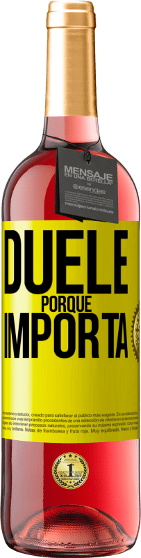 29,95 € Envío gratis | Vino Rosado Edición ROSÉ Duele porque importa Etiqueta Amarilla. Etiqueta personalizable Vino joven Cosecha 2024 Tempranillo