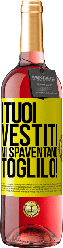 29,95 € Spedizione Gratuita | Vino rosato Edizione ROSÉ I tuoi vestiti mi spaventano. Toglilo! Etichetta Gialla. Etichetta personalizzabile Vino giovane Raccogliere 2025 Tempranillo