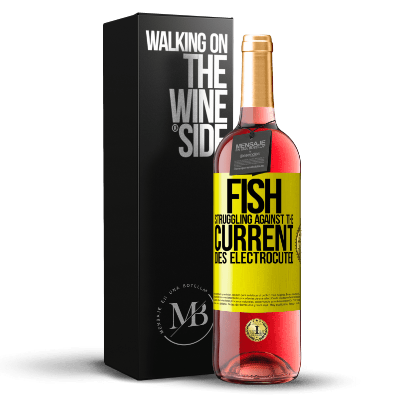 29,95 € Free Shipping | Rosé Wine ROSÉ Edition Fish struggling against the current, dies electrocuted Yellow Label. Customizable label Young wine Harvest 2023 Tempranillo