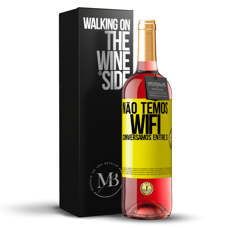 29,95 € Envio grátis | Vinho rosé Edição ROSÉ Não temos WiFi, conversamos entre si Etiqueta Amarela. Etiqueta personalizável Vinho jovem Colheita 2024 Tempranillo