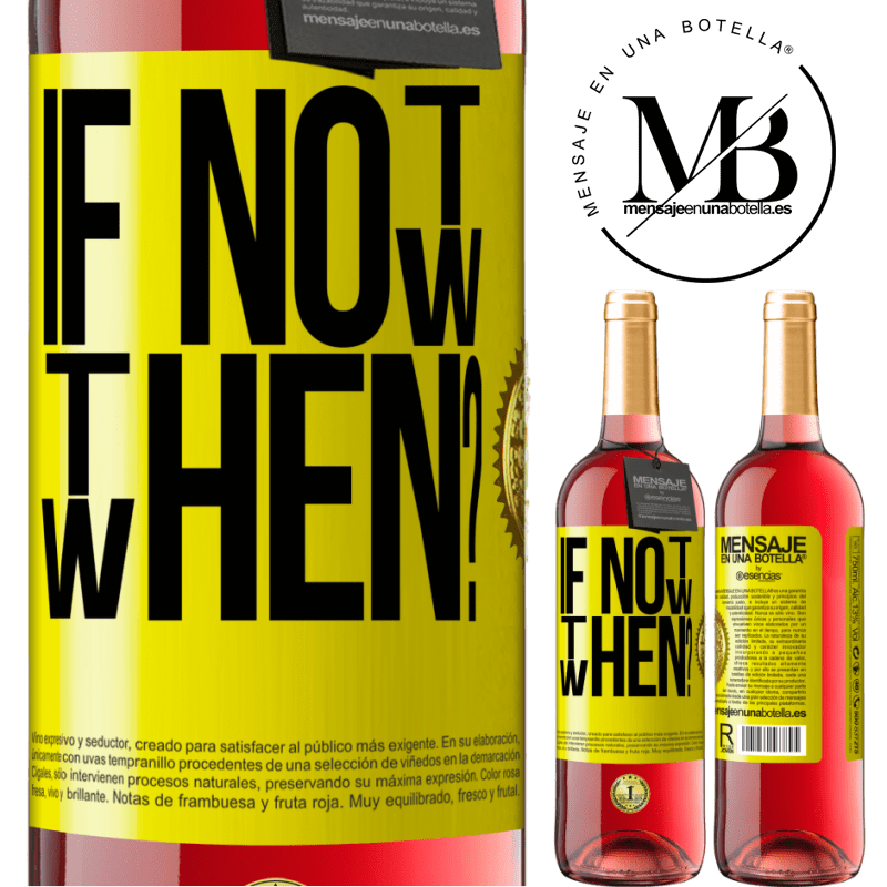 24,95 € Free Shipping | Rosé Wine ROSÉ Edition If Not Now, then When? Yellow Label. Customizable label Young wine Harvest 2021 Tempranillo