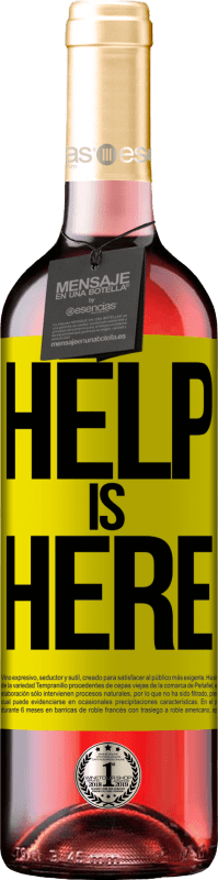 «Help is Here» Édition ROSÉ
