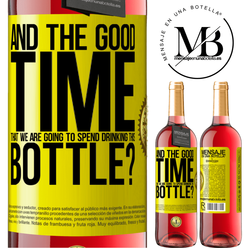 29,95 € Free Shipping | Rosé Wine ROSÉ Edition and the good time that we are going to spend drinking this bottle? Yellow Label. Customizable label Young wine Harvest 2024 Tempranillo