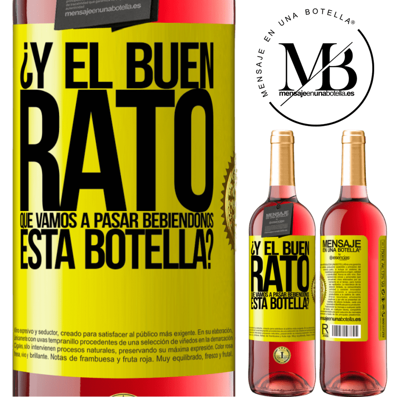 29,95 € Envío gratis | Vino Rosado Edición ROSÉ ¿Y el buen rato que vamos a pasar bebiéndonos esta botella? Etiqueta Amarilla. Etiqueta personalizable Vino joven Cosecha 2024 Tempranillo