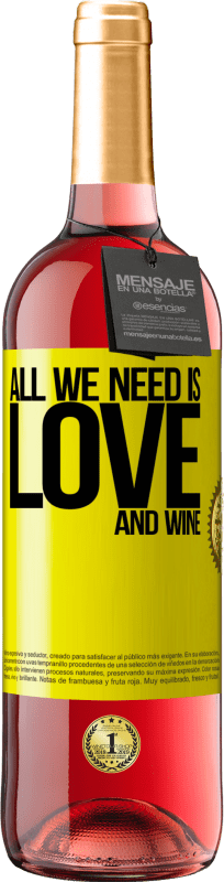 29,95 € Envío gratis | Vino Rosado Edición ROSÉ All we need is love and wine Etiqueta Amarilla. Etiqueta personalizable Vino joven Cosecha 2025 Tempranillo