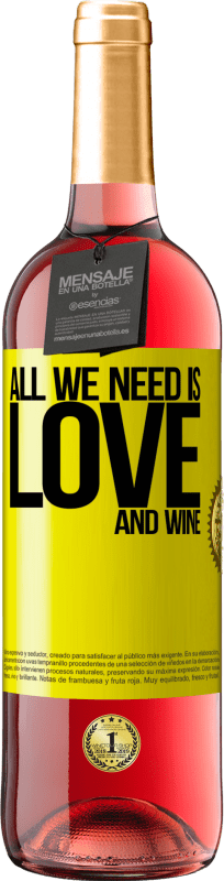 «All we need is love and wine» ROSÉ Ausgabe