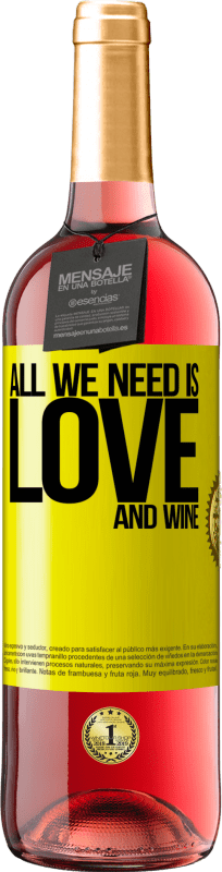 29,95 € | Vino rosato Edizione ROSÉ All we need is love and wine Etichetta Gialla. Etichetta personalizzabile Vino giovane Raccogliere 2025 Tempranillo