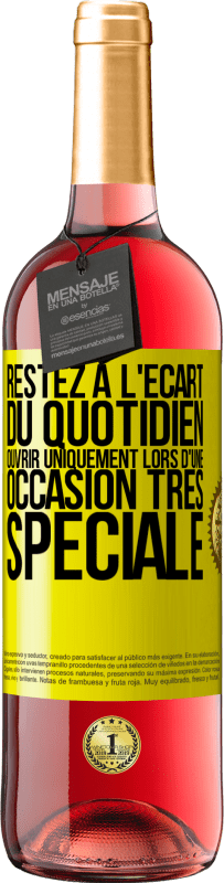 29,95 € | Vin rosé Édition ROSÉ Restez à l'écart du quotidien. Ouvrir uniquement lors d'une occasion très spéciale Étiquette Jaune. Étiquette personnalisable Vin jeune Récolte 2024 Tempranillo