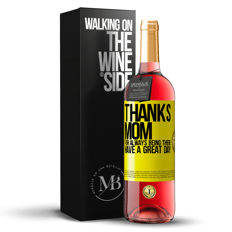 29,95 € Free Shipping | Rosé Wine ROSÉ Edition Thanks mom, for always being there. Have a great day Yellow Label. Customizable label Young wine Harvest 2023 Tempranillo