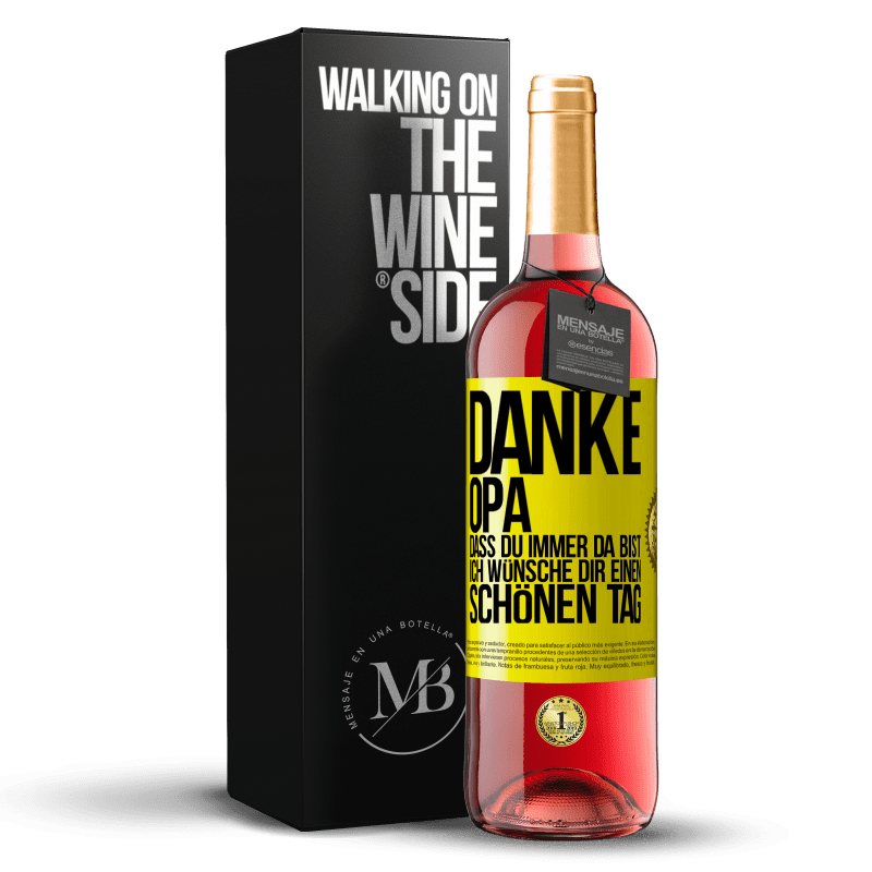 29,95 € Kostenloser Versand | Roséwein ROSÉ Ausgabe Danke, Opa, dass du immer da bist. Ich wünsche dir einen schönen Tag Gelbes Etikett. Anpassbares Etikett Junger Wein Ernte 2024 Tempranillo