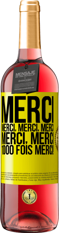 29,95 € Envoi gratuit | Vin rosé Édition ROSÉ Merci Merci, Merci, Merci Merci, Merci 1000 fois Merci! Étiquette Jaune. Étiquette personnalisable Vin jeune Récolte 2025 Tempranillo