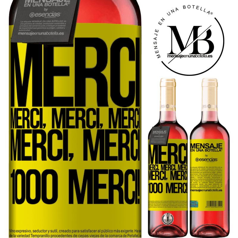 «Merci Merci, Merci, Merci Merci, Merci 1000 fois Merci!» Édition ROSÉ